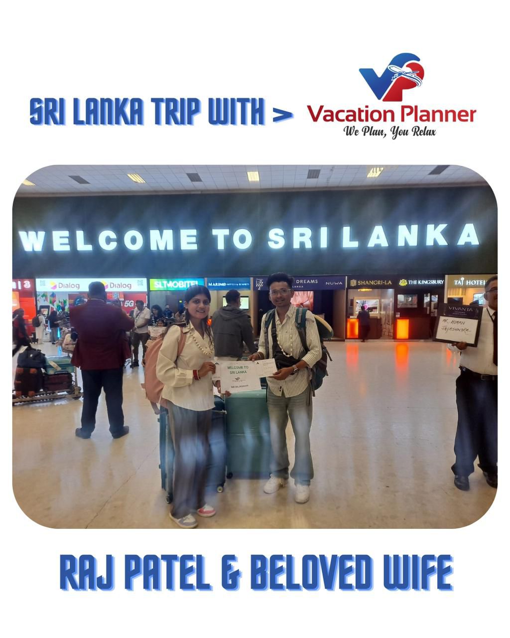 Sri Lanka trip — Raj Patel & beloved wife