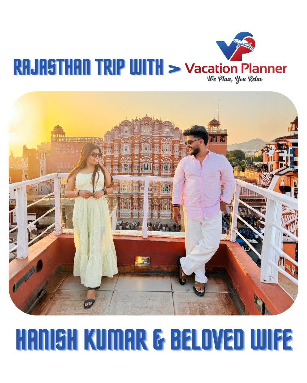 Rajasthan trip — Hanish Kumar & beloved wife