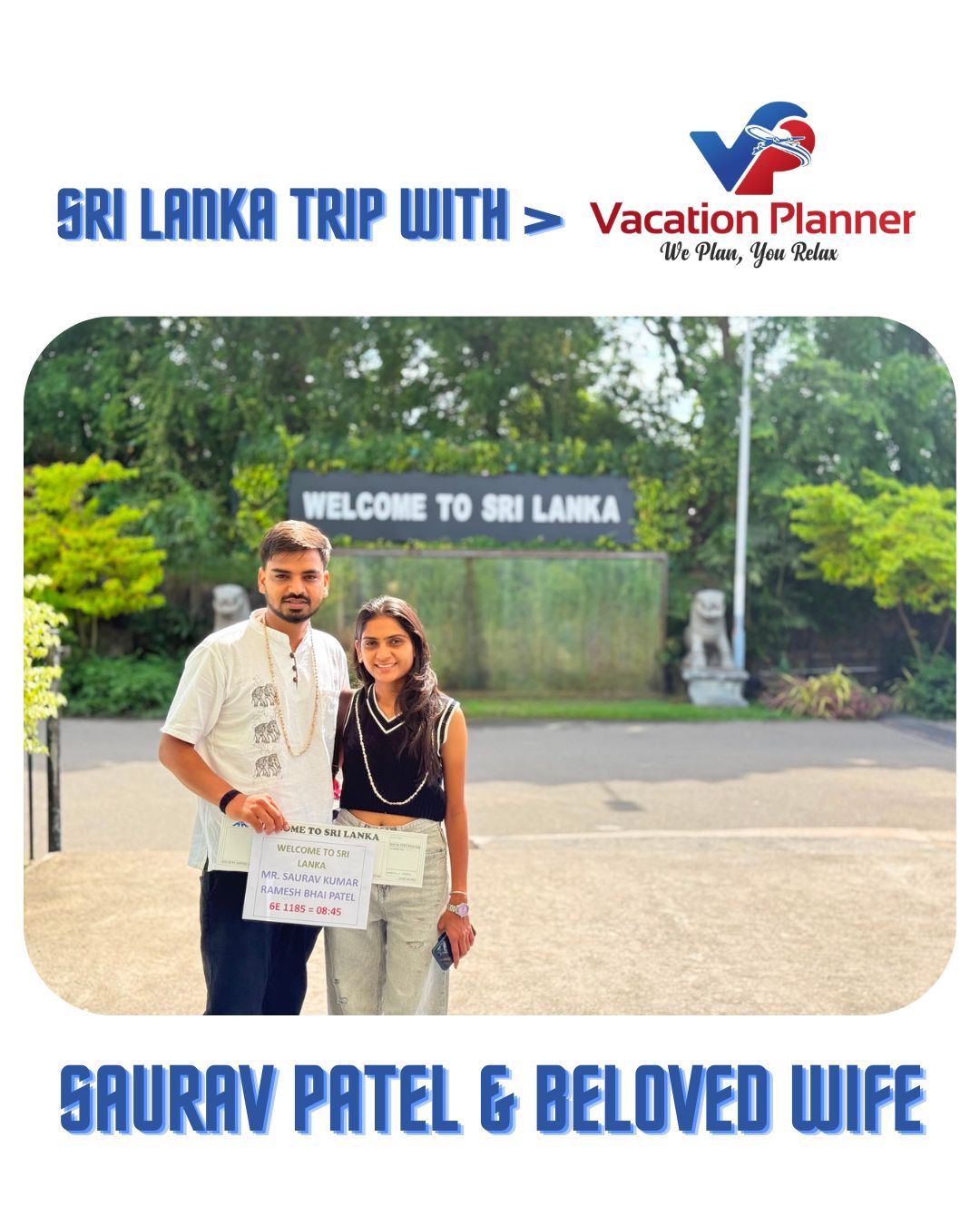 Sri Lanka trip — Saurav Patel & beloved wife